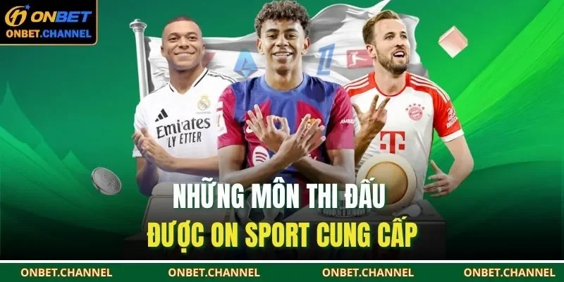 On Sport | Tin Tức, Phân Tích Kèo & Bí Quyết Thắng Lớn 1 Những môn thi đấu được On sport cung cấp